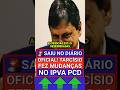 🚨TARCÍSIO FEZ SURPRESA NA ISENÇÃO DE IPVA PCD😫! E JÁ ESTÁ VALENDO #isençãodeipva #ipva #ipva2026