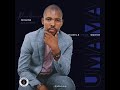 Bubs Ft Snesh Umama Official Audio Bubs Ft Snesh Umama Official Audio