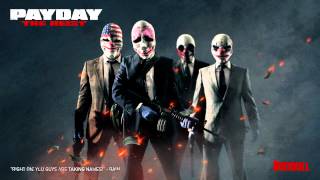 Payday: the Heist OST - Panic Room, Part 2 (The Take v2) [EXTENDED]
