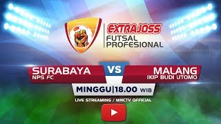 NPS FC (SURABAYA) VS IKIP BUDI UTOMO (MALANG) (FT:1-2) - Extra Joss Futsal Profesional 2018
