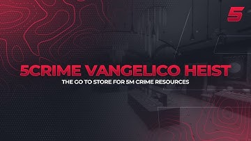5CRIME Vangelico Robbery | FiveM Development | QBCore - ESX - Custom