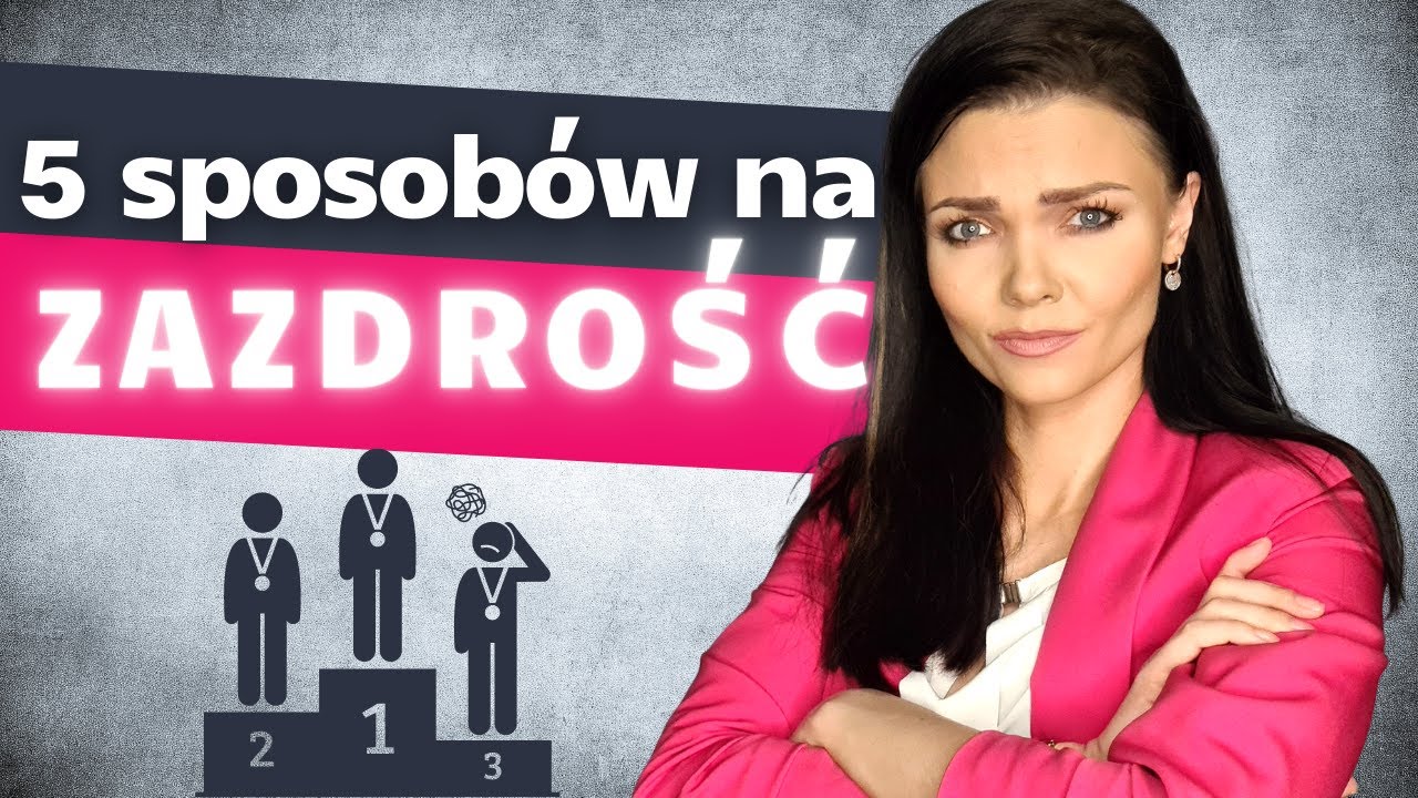 Jak przestać zazdrościć innym? 5 sposobów