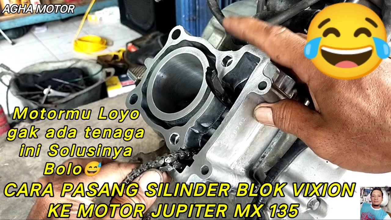 CARA PASANG SILINDER BLOK VIXION KE MOTOR JUPITER MX 135