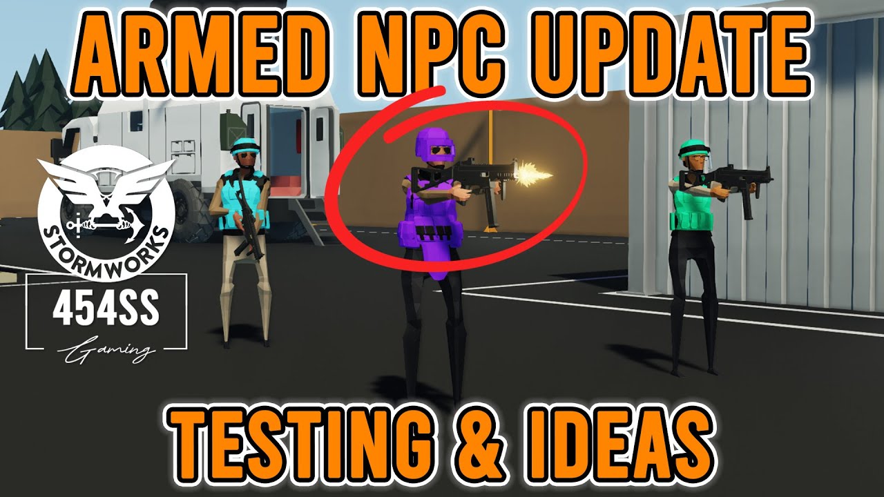 Npc Getting Update ARMED NPC Update in Stormworks... TONS of Potential! - YouTube
