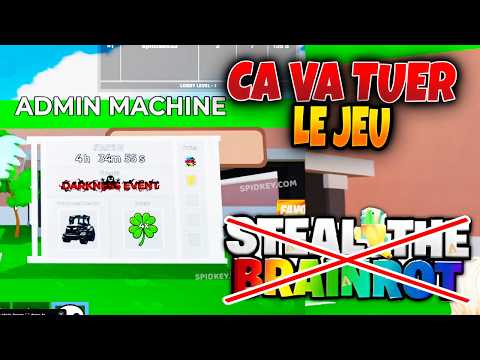 Admin Machine TUE Steal the Brainrot (La Fin ?)