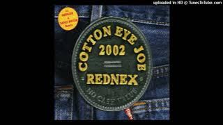 Rednex - Cotton Eye Joe 2002