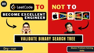Validate Binary Search Tree | Dry Run | Leetcode 98 | Progression90