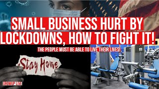 Small Business Owners Discuss How Lockdowns Have Hurt Them And How To Fight It