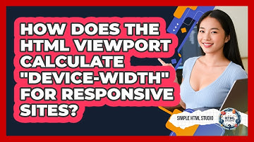How Does The HTML Viewport Calculate "device-width" For Responsive Sites? - Simple HTML Studio