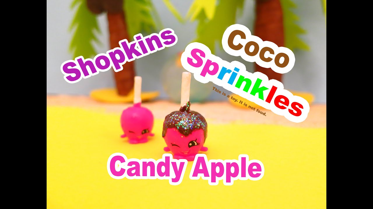 Shopkins DIY Chocolate Sprinkles Candy Apple Season 3