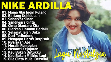 15 Tembang Nike Ardilla | Lagu Lawas | Lagu Pop Nostalgia 80an - 90an | Lagu Kenangan