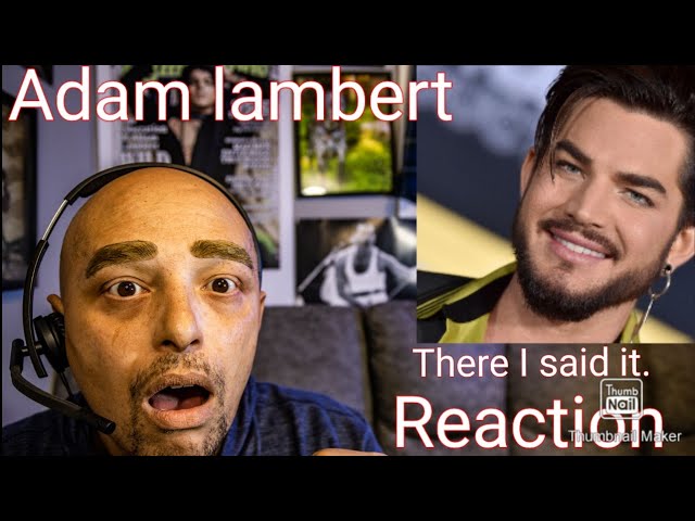 Adam lambert - There I said it - Reaction.  This was beautiful. #react #pop #music