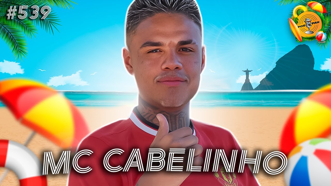MC CABELINHO - Podpah de Verão 