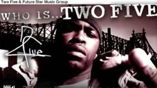 Two Five (50 Cent's Cousin) - Fired Up