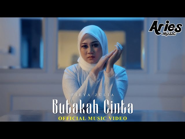 Fieya Julia - Butakah Cinta (Official Music Video) class=