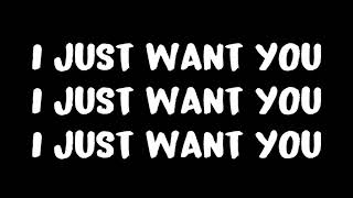 I just want you - Ozzy Osbourne Lyrics