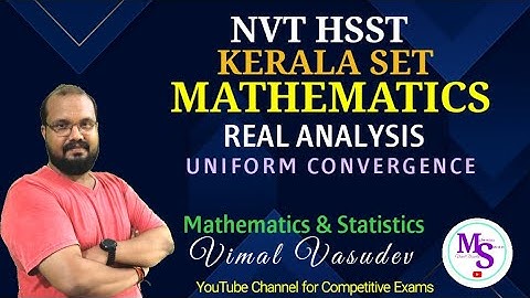Real Analysis - Uniform Convergence -Question- NVT HSST - Kerala SET -Mathematics- Kerala PSC