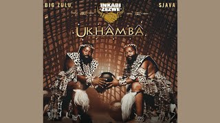 Inkabi Zezwe, Sjava & Big Zulu – Uthando Lunye