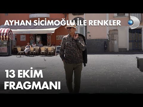 Ayhan Sicimoğlu ile Renkler 13 Ekim Fragmanı