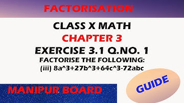 FACTORISATION || CLASS X MATH EX.3.1 Q.1 (iii) || MANIPUR BOARD || GPS MANIPUR