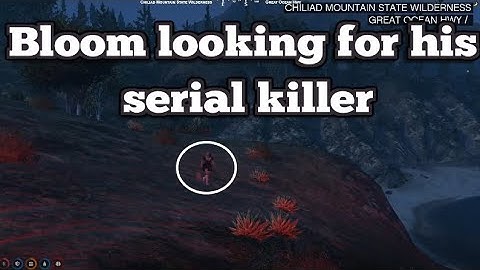 Bloom looking for his serial killer | No-Pixel 3.1