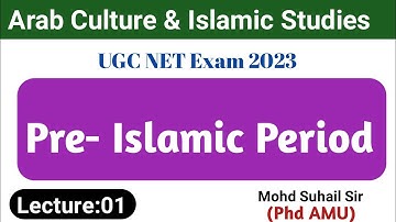 Demo Class | Arab Culture & Islamic Studies | L-01 | UNIT 01 | Pre- Islamic Period |