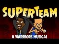 Superteam: A Warriors Musical