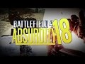 ABSURDITY #18 - Battlefield 4