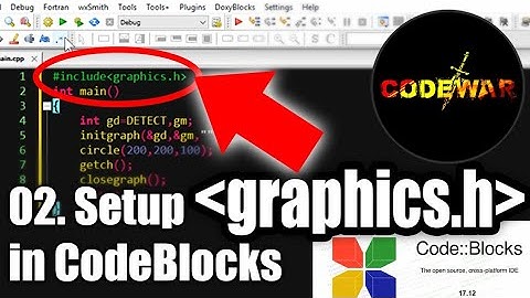 02. How to setup graphics.h in CodeBlocks v17.12 | CodeWar
