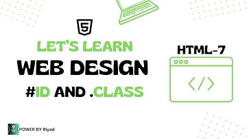 HTML-Class-7 | # Id and .Class  | Web design tutorial for beginners |এসো সহজেই ওয়েব ডিজাইন শিখি ।