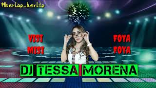 DJ TESSA MORENA - UMBRELLA - VISI MISI FOYA FOYA - DJ TIK TOK TERBARU