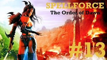 SpellForce: The Order of Dawn Walkthrough part 13 [No Commentary]