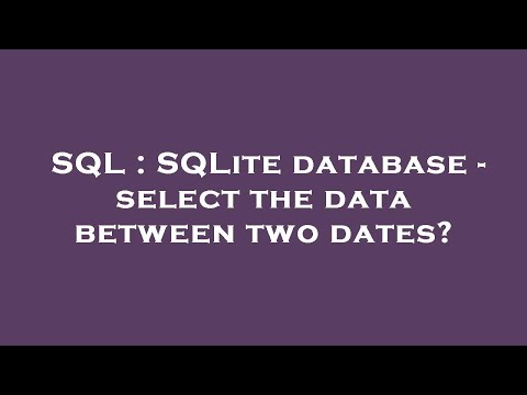 SQL : SQLite database - select the data between two dates?