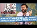 If You Don't Want To Be Called A Fascist, Stop Supporting Donald Trump, A Fascist - SOME MORE NEWS