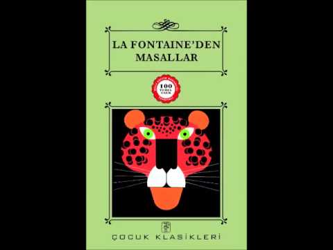 La Fontaine'den Masallar / Benim İçin Oku