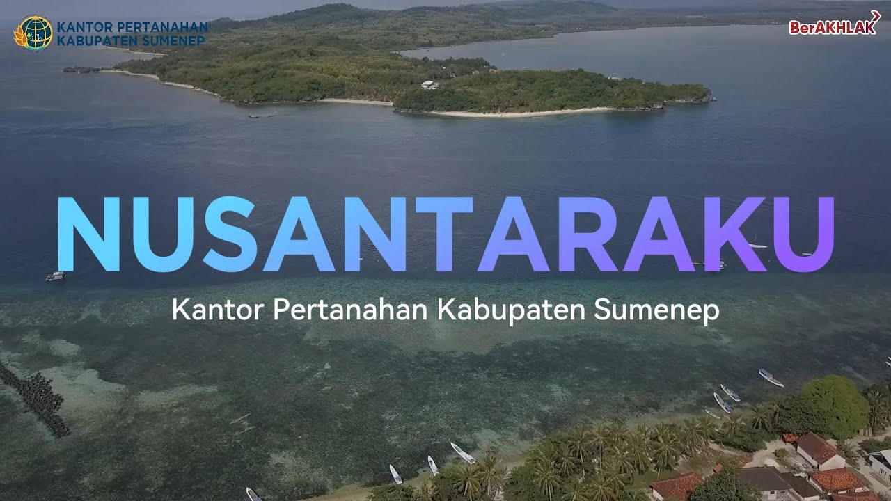 NUSANTARAKU - Cover by Kantor Pertanahan Kabupaten Sumenep