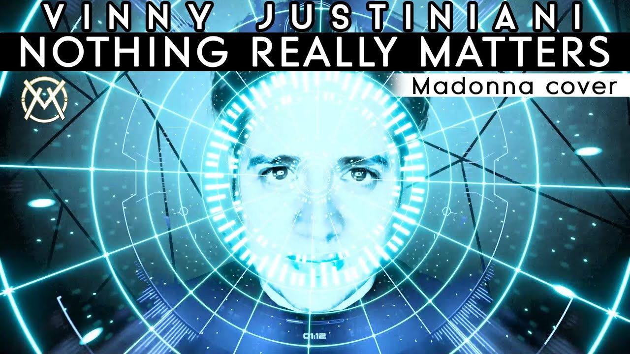Nothing Really Matters (Madonna MALE Cover) - Vinny Justiniani