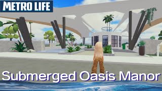 (New)Submerged Oasis Manor 🤿 *Metro Life City*