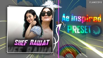 Shef Rawat 🫠😋 || Ae Inspired Alight Motion Free Preset / XML || #alightmotionedit