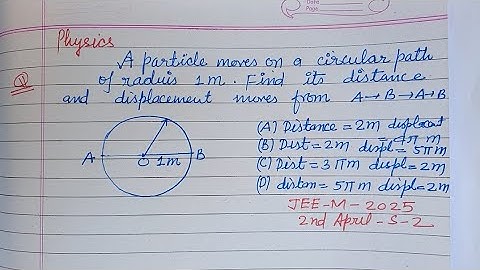 A particle moves on a circular path of radius 1 m...| jee main 2025 april 2 shift 2 physics solution