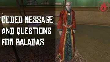 Three Question for Baladas Demnevanni, Coded Message [OLD] (TES III Morrowind)