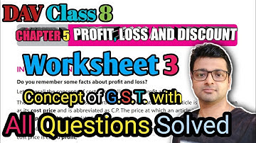 D.A.V. Math | Class 8 | Chapter 5 | Profit, Loss And Discount | Worksheet 3 | Art Of Mathematica