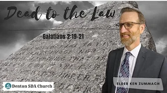 Dead To the Law - Elder Ken Zummach - 5/1/21