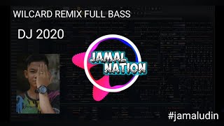 JAMAL NATION_-WILCARD__FULL BASS|2020 (jamaludin)