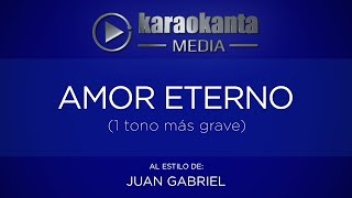 Video thumbnail of "Karaokanta - Juan Gabriel - Amor eterno (1 tono más grave)"