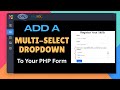 How to Use Multi-Select Dropdown in PHP Form with MySQL | PHP Tutorial for Beginners