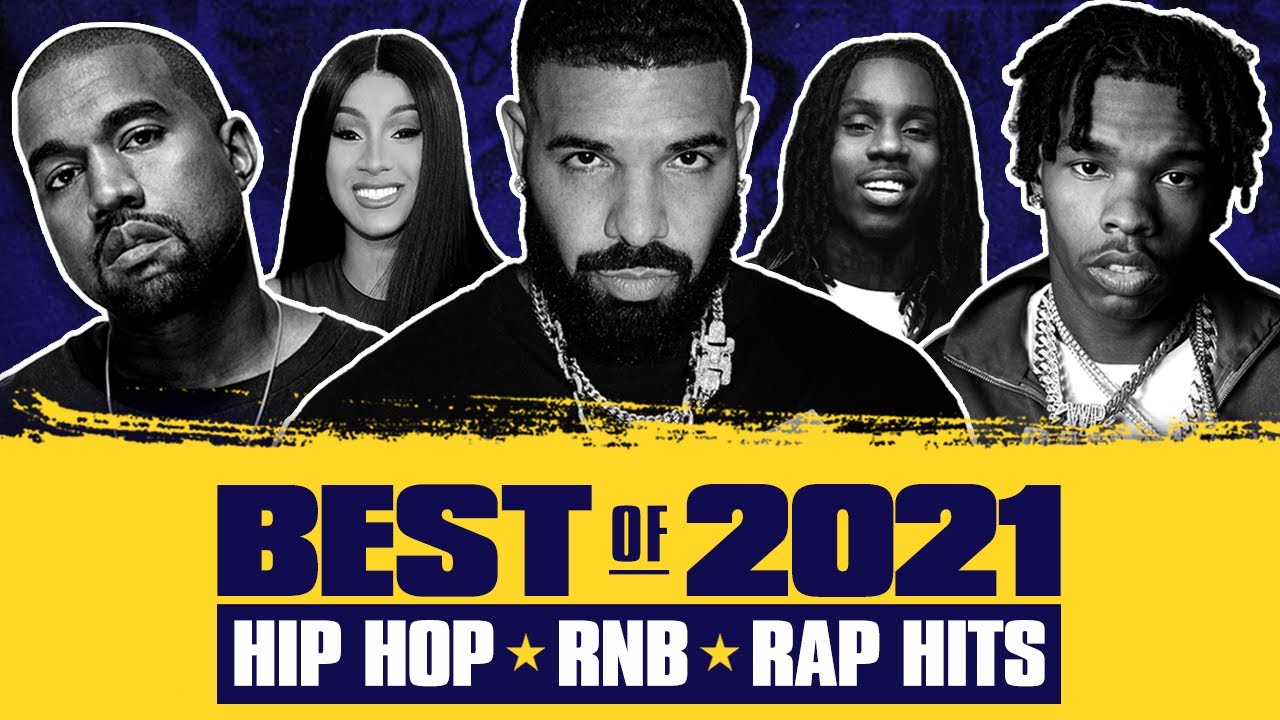  Hot Right Now   Best of 2021  Best Hip Hop RB Rap Songs of 2021  New Year 2022 Mix