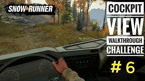 First Watch Tower and Upgrade | Snowrunner Cockpit View Walkthrough Challenge #6 | Uncut | No Talk