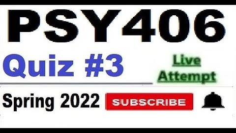 PSY406 quiz 3 live attempte with correct answers Spring 2022 Solved quiz