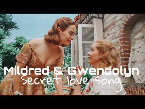 Mildred and Gwen | Secret Love Song
